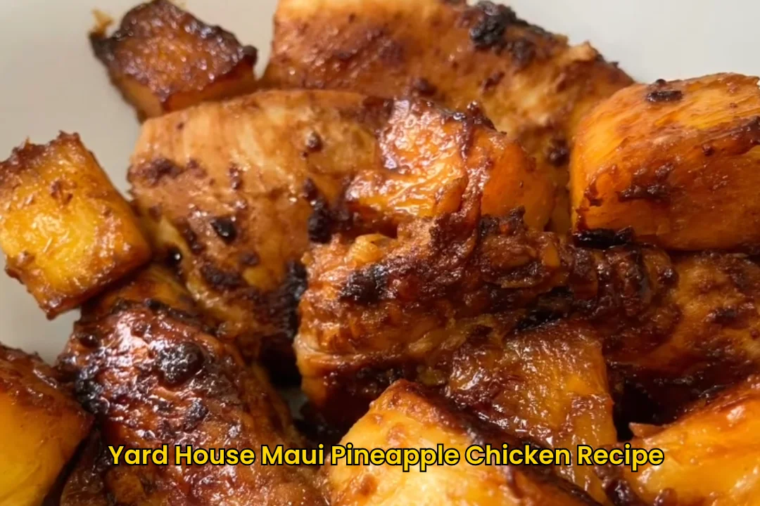 Yard House Maui Pineapple Chicken Recipe